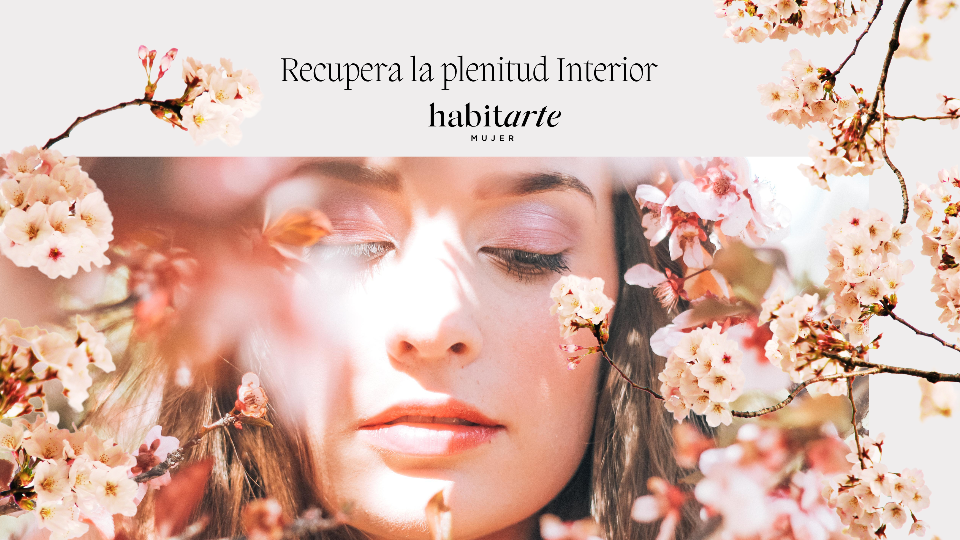 Recupera la Plenitud interior